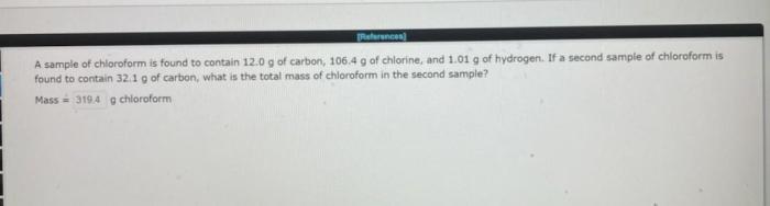 A sample of chloroform is found to contain 12.0